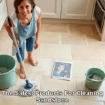 Safest Cleaning Products for Sandstone Surfaces Revealed