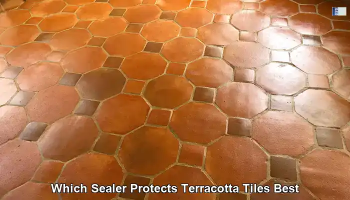 Best Sealer for Terracotta Tiles: An Aussie’s Essential Guide
